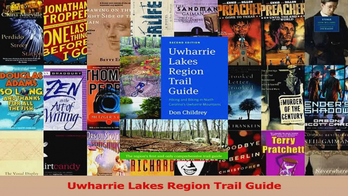 PDF Download  Uwharrie Lakes Region Trail Guide Download Full Ebook