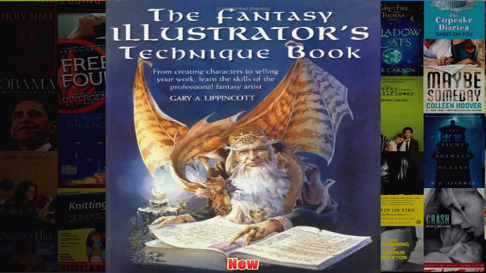 The Fantasy Illustrators Technique Book From Creating Characters to Selling Your Work