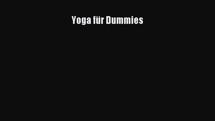 Yoga für Dummies PDF Download kostenlos