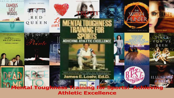 PDF Download  Mental Toughness Training for Sports  Achieving Athletic Excellence Download Full Ebook