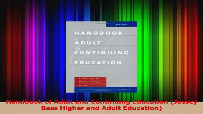 PDF Download  Handbook of Adult and Continuing Education Jossey Bass Higher and Adult Education Read Online