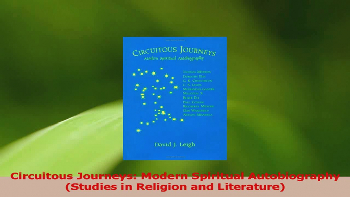 Download  Circuitous Journeys Modern Spiritual Autobiography Studies in Religion and Literature PDF Free