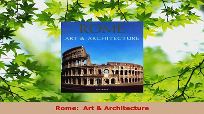 Read  Rome  Art  Architecture EBooks Online