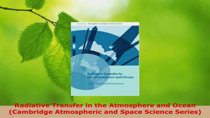 PDF Download  Radiative Transfer in the Atmosphere and Ocean Cambridge Atmospheric and Space Science Download Online