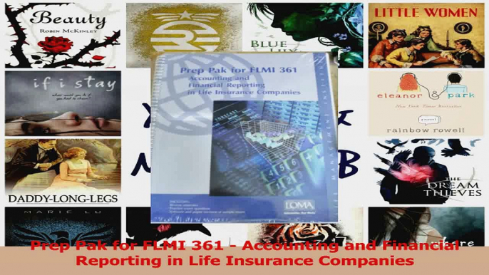PDF Download  Prep Pak for FLMI 361  Accounting and Financial Reporting in Life Insurance Companies PDF Online
