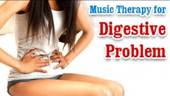 Music Therapy for Digestive Problem - Bloating Stomach, Ulcers Problem Relief