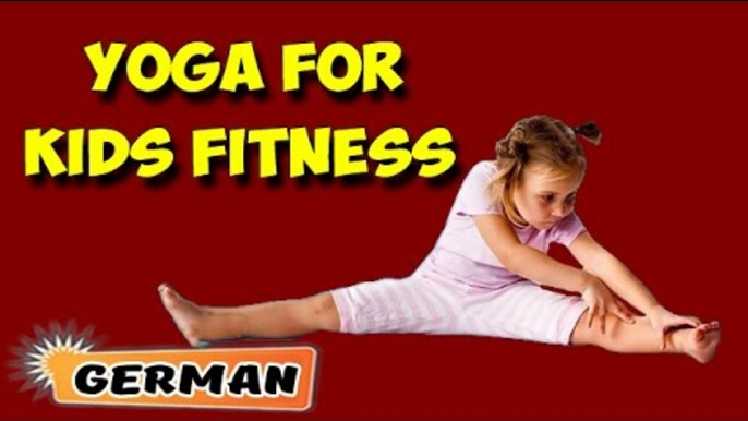 Yoga für Kinder Komplettes Fitness | Yoga For Kids Complete Fitness | Beginning of Asana in German