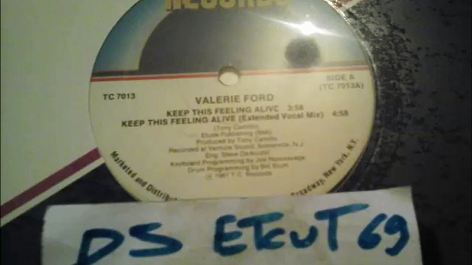 VALERIE FORD -KEEP THIS FEELING ALIVE(EXTENDED VOCAL MIX)(RIP ETCUT)T. C. REC 87