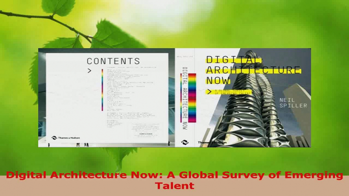 Download  Digital Architecture Now A Global Survey of Emerging Talent Ebook Free