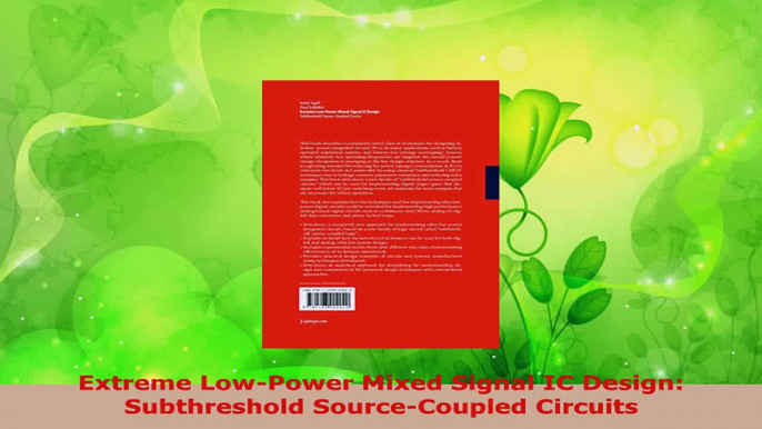 Read  Extreme LowPower Mixed Signal IC Design Subthreshold SourceCoupled Circuits Ebook Free