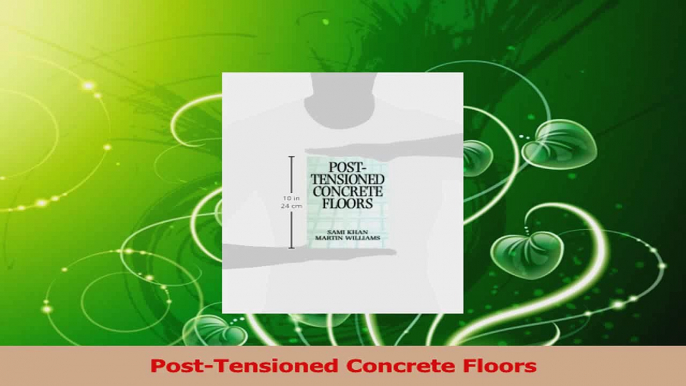 PDF Download  PostTensioned Concrete Floors Read Online