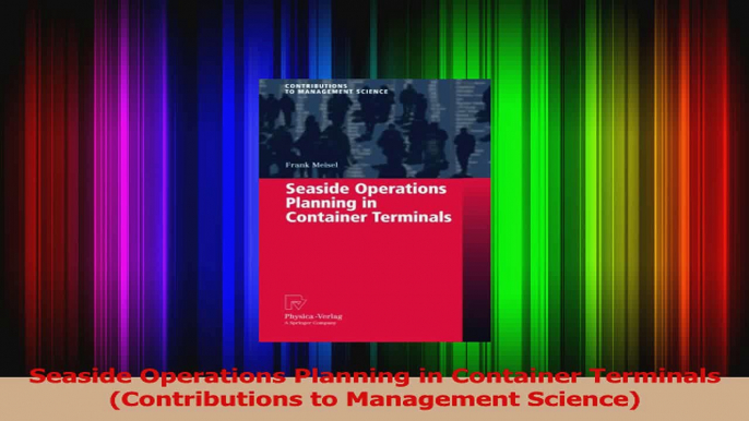 PDF Download  Seaside Operations Planning in Container Terminals Contributions to Management Science PDF Full Ebook