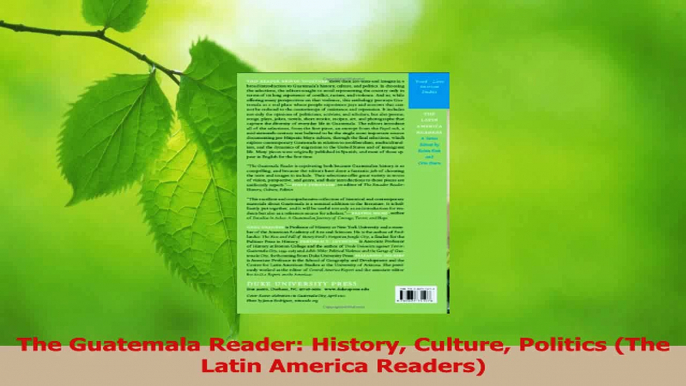 Read  The Guatemala Reader History Culture Politics The Latin America Readers Ebook Free