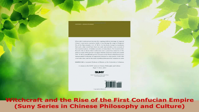 Read  Witchcraft and the Rise of the First Confucian Empire Suny Series in Chinese Philosophy PDF Online