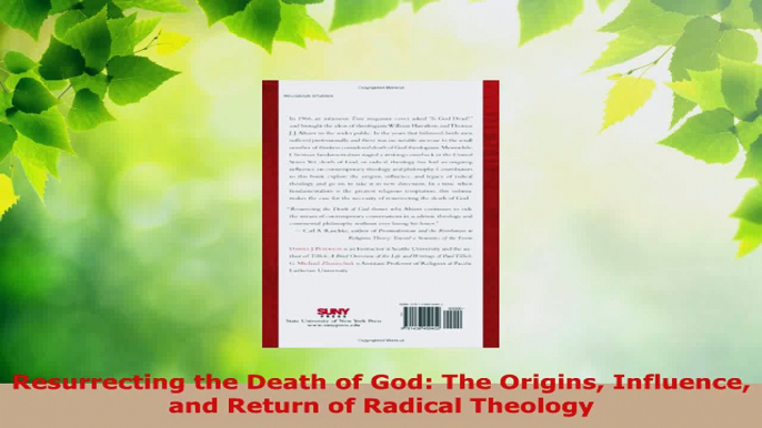 Read  Resurrecting the Death of God The Origins Influence and Return of Radical Theology EBooks Online