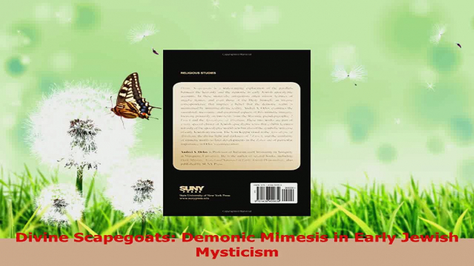 Read  Divine Scapegoats Demonic Mimesis in Early Jewish Mysticism EBooks Online