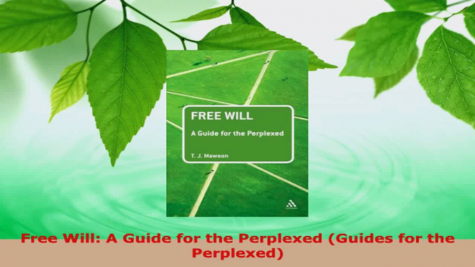 Download  Free Will A Guide for the Perplexed Guides for the Perplexed EBooks Online