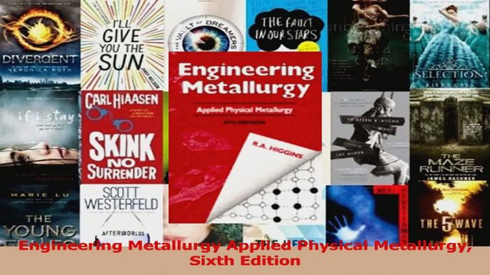 PDF Download  Engineering Metallurgy Applied Physical Metallurgy Sixth Edition PDF Online