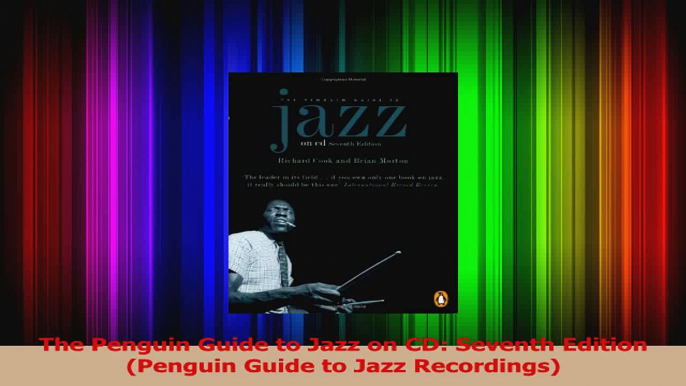 PDF Download  The Penguin Guide to Jazz on CD Seventh Edition Penguin Guide to Jazz Recordings Read Online