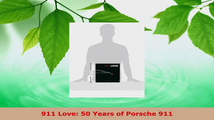 Download  911 Love 50 Years of Porsche 911 Ebook Online