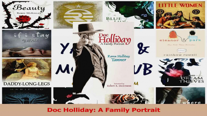 PDF Download  Doc Holliday A Family Portrait PDF Online