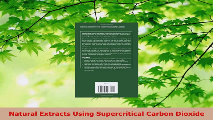 Download  Natural Extracts Using Supercritical Carbon Dioxide PDF Free