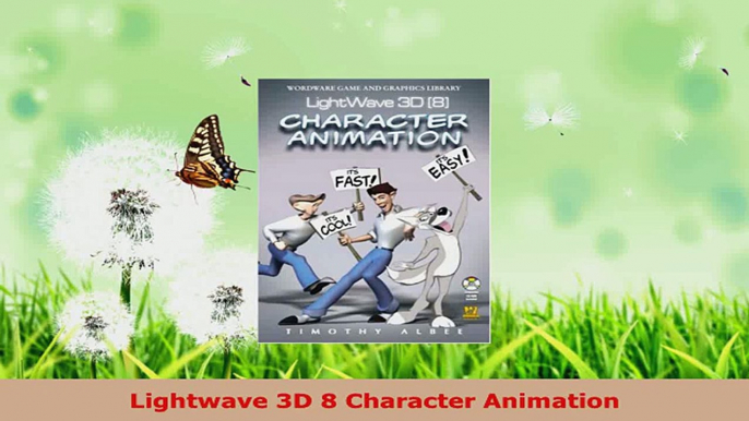 Read  Lightwave 3D 8 Character Animation PDF Online