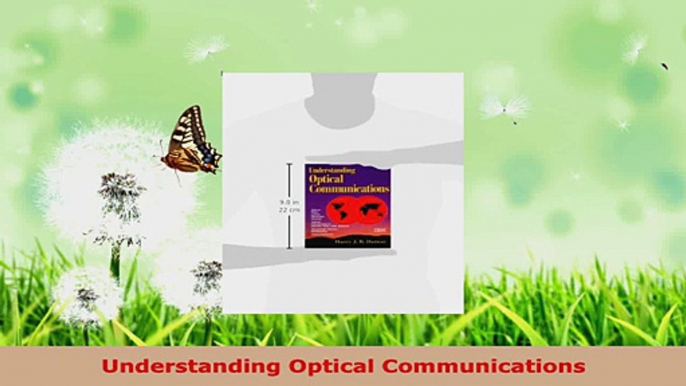 Read  Understanding Optical Communications Ebook Free