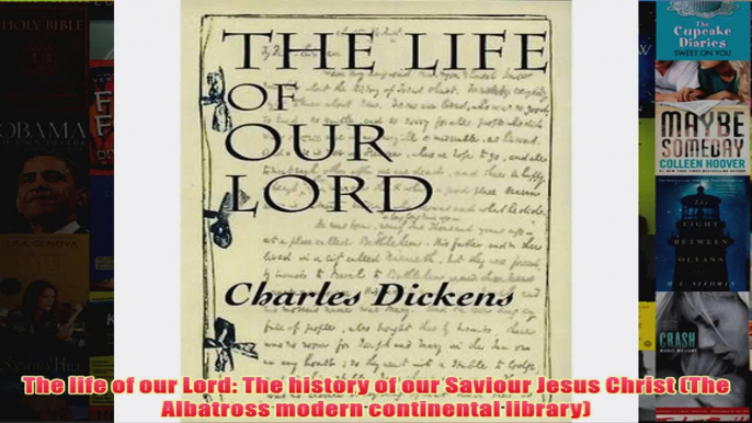 The life of our Lord The history of our Saviour Jesus Christ The Albatross modern