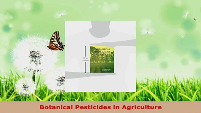 PDF Download  Botanical Pesticides in Agriculture PDF Full Ebook