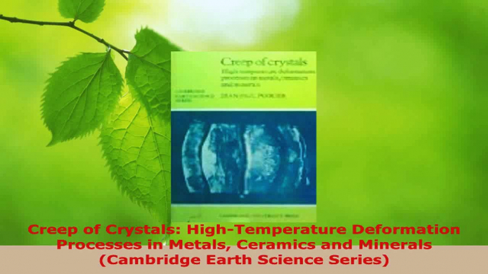 PDF Download  Creep of Crystals HighTemperature Deformation Processes in Metals Ceramics and Minerals Download Full Ebook