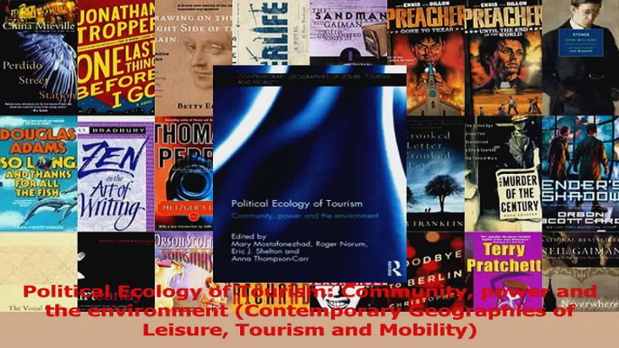 PDF Download  Political Ecology of Tourism Community power and the environment Contemporary Read Online