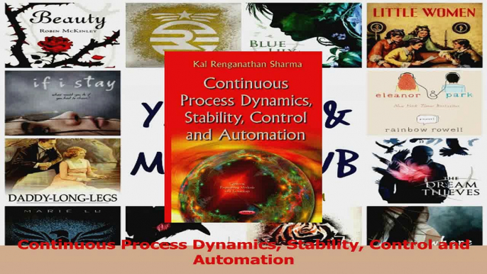 PDF Download  Continuous Process Dynamics Stability Control and Automation Read Online