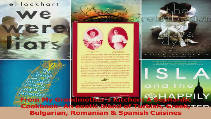 PDF Download  From My Grandmothers Kitchen A Sephardic Cookbook An exotic blend of Turkish Greek PDF Online