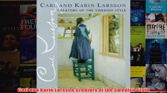 Carl and Karin Larsson Creators of the Swedish Style