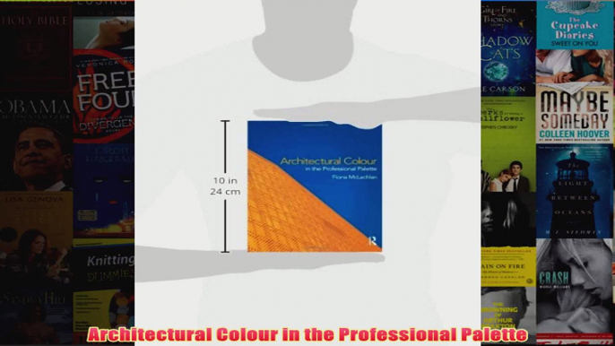 Architectural Colour in the Professional Palette