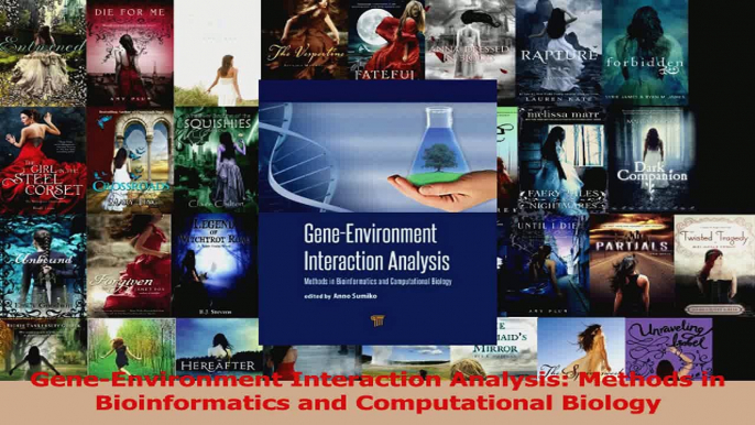 PDF Download  GeneEnvironment Interaction Analysis Methods in Bioinformatics and Computational Biology Download Full Ebook