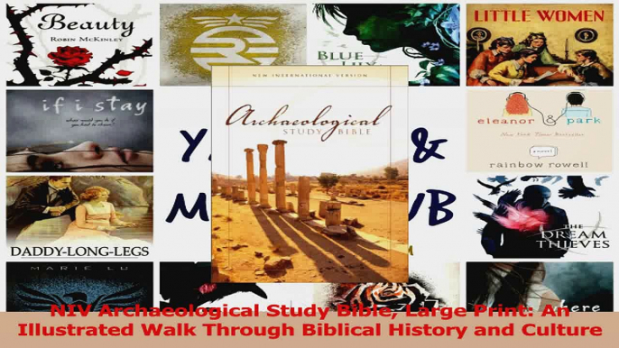 PDF Download  NIV Archaeological Study Bible Large Print An Illustrated Walk Through Biblical History Download Full Ebook