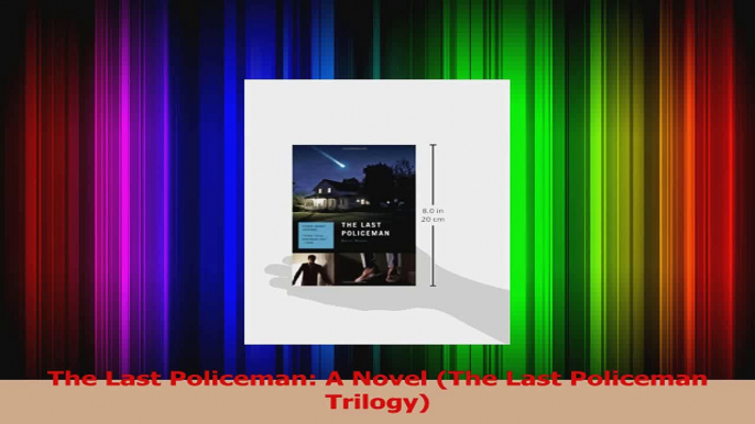 PDF Download  The Last Policeman A Novel The Last Policeman Trilogy PDF Online