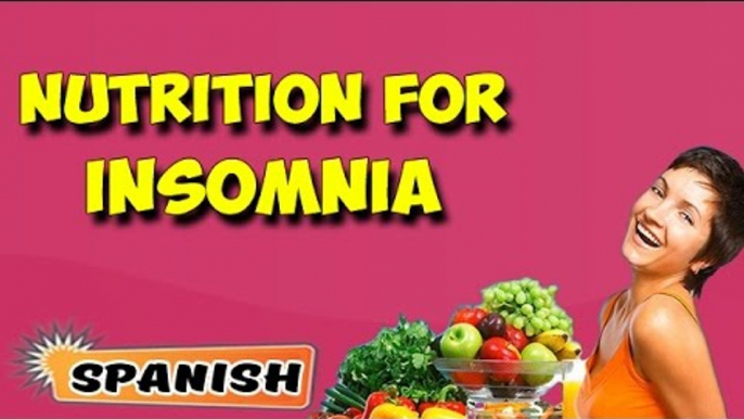 Manejo nutricional para el insomnio | Nutritional Management For Insomnia in Spanish