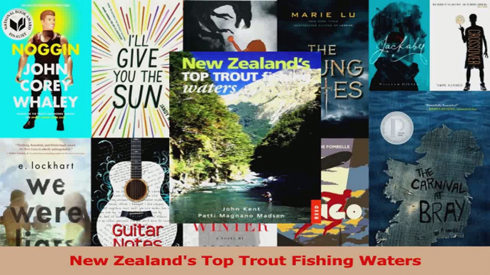 PDF Download  New Zealands Top Trout Fishing Waters Download Online