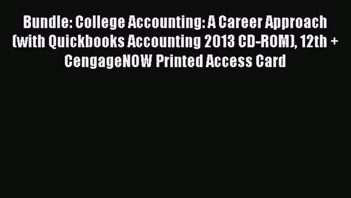 [PDF Download] Bundle: College Accounting: A Career Approach (with Quickbooks Accounting 2013