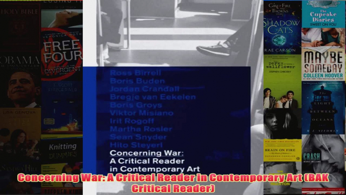 Concerning War A Critical Reader in Contemporary Art BAK Critical Reader