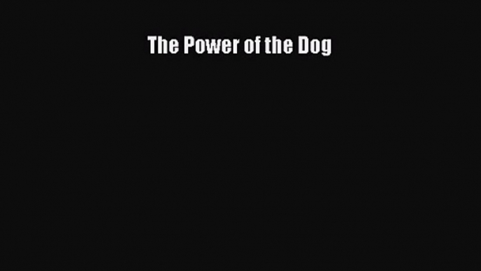 The Power of the Dog [Read] Online