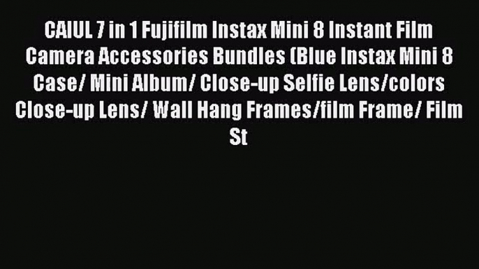 CAIUL 7 in 1 Fujifilm Instax Mini 8 Instant Film Camera Accessories Bundles (Blue Instax Mini