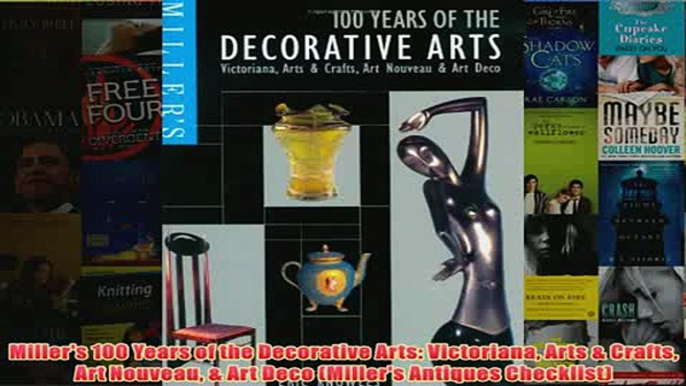 Download PDF  Millers 100 Years of the Decorative Arts Victoriana Arts  Crafts Art Nouveau  Art Deco FULL FREE