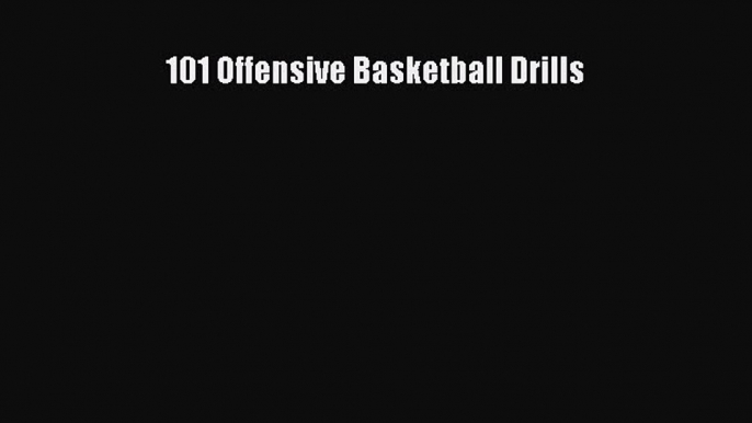 [PDF] 101 Offensive Basketball Drills [Download] Online