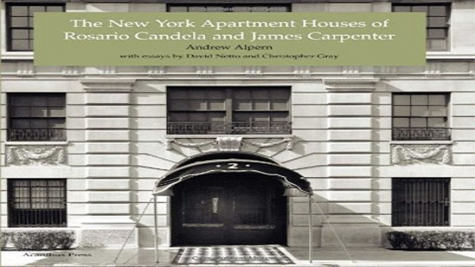 Read The New York Apartment Houses of Rosario Candela and James Carpenter Ebook pdf download