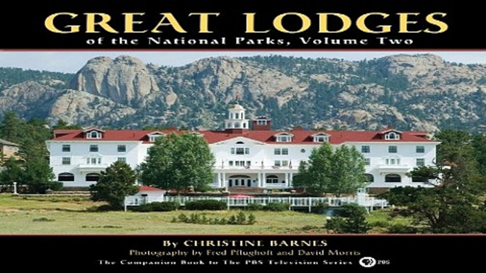 Read Great Lodges of the National Parks  Volume Two Ebook pdf download