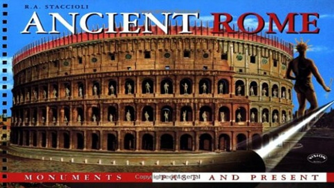 Read Ancient Rome  Monuments Past and Present Ebook pdf download